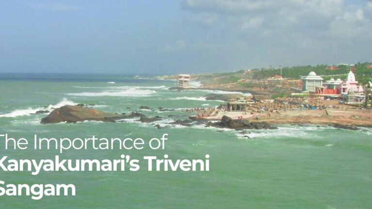 The Importance of Kanyakumari’s Triveni Sangam